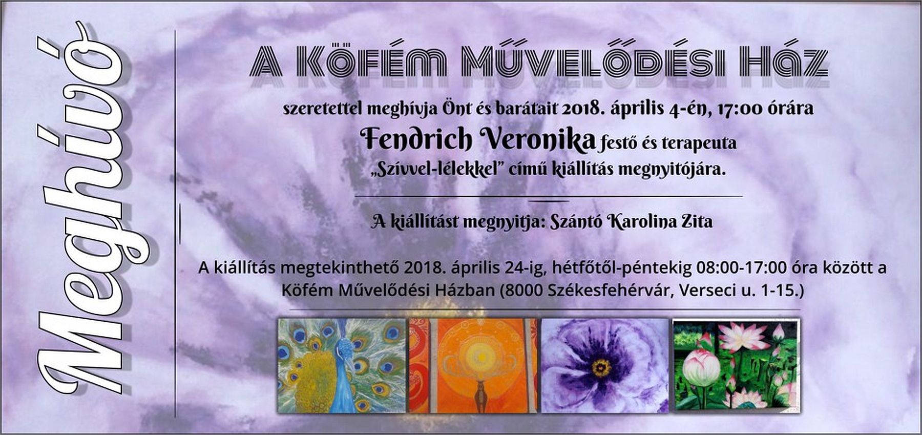 Szívvel-lélekkel - Fendrich Veronika kiállítása a Köfém Művelődési Házban